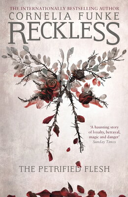 Reckless I: The Petrified Flesh RECKLESS I THE PETRIFIED FLESH （Mirrorworld） 