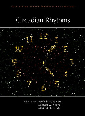 Circadian Rhythms CIRCADIAN RHYTHMS （Perspectives Cshl） 