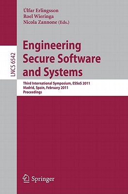 Engineering Secure Software and Systems: Third International Symposium, ESSoS 2011, Madrid, Spain, F