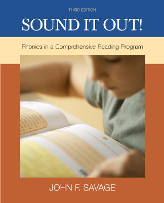 Sound It Out! Phonics in a Comprehensive Reading System SOUND IT OUT PHONICS IN A COMP [ John F. Savage ]