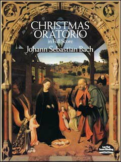 【輸入楽譜】バッハ, Johann Sebastian: クリスマス・オラトリオ BWV 248: 大型スコア