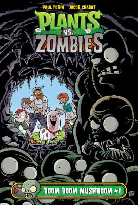 Boom Boom Mushroom #1 BOOM BOOM MUSHROOM #1 （Plants vs. Zombies Set 2） [ Paul Tobin ]