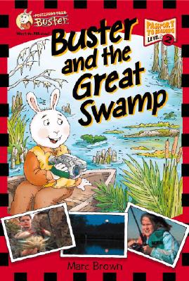 Postcards from Buster: Buster and the Great Swamp (L2) POSTCARDS FROM BUSTER BUSTER & （Passport to Reading） [ Marc Tolon Brown ]