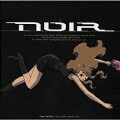 オリジナルTVアニメーション「ノワール」 NOIR ORIGINAL SOUNDTRACK 1