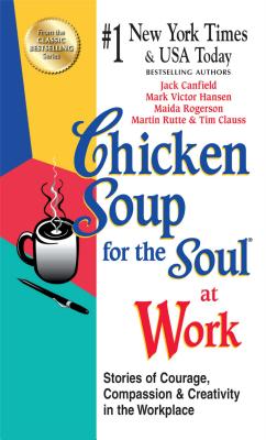 CHICKEN SOUP FOR THE SOUL AT WORK(A) 