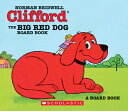 Clifford the Big Red Dog CLIFFORD THE BIG RED DOG-BOARD [ Norman Bridwell ]