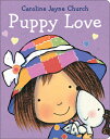 Puppy Love PUPPY LOVE Caroline Jayne Church