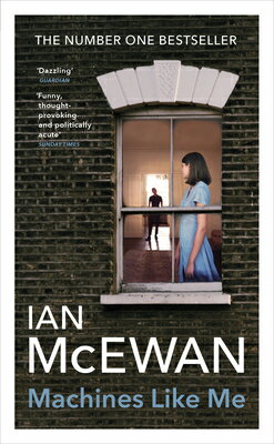 MACHINES LIKE ME(B) IAN MCEWAN