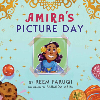 Amira's Picture Day AMIRAS PICT DAY [ Reem Faruqi ]