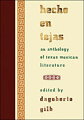 Gilb has created more than a literary anthology--this is a mosaic of the cultural and historical stories of Texas Mexican writers, musicians, and artists.