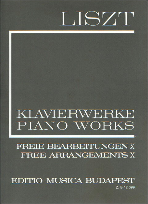 【輸入楽譜】リスト, Franz(Ferenc): ピアノ編曲集 第10巻/新リスト全集 II: 第10巻/Sulyok & Martos編