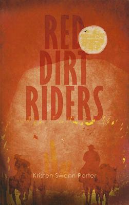 Book Store - Red Dirt Riders RED DIRT RIDERS [ Kristen Swann Porter ]