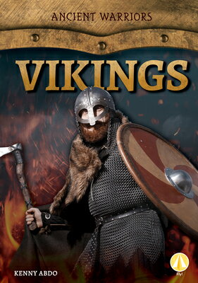 Vikings VIKINGS （Ancient Warriors） [ Kenny Abdo ]