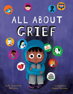 All about Grief ALL ABT GRIEF [ Lora-Ellen McKinney ]