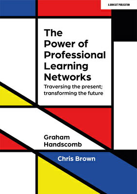 The Power of Professional Learning Networks: Traversing the Present; Transforming the Future POWER OF PROFESSIONAL LEARNING 