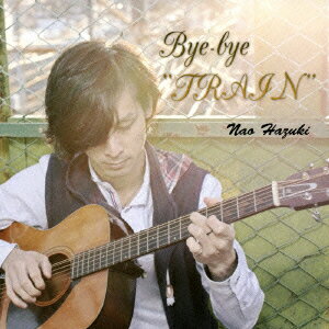 Bye-bye “TRAIN"