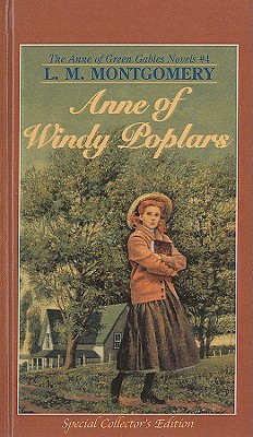 Anne of Windy Poplars ANNE OF WINDY POPLARS （Anne of Green Gables Novels） [ Lucy Maud Montgomery ]