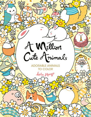 A Million Cute Animals: Adorable Animals to Color