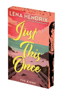Just This Once: Deluxe Limited Edition JUST THIS ONCE DLX LTD /E LTD/ （Kings） [ Lena Hendrix ]