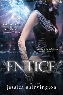 Entice ENTICE （Embrace） [ Jessica Shirvington ]