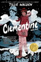 Clementine Book One CLEMENTINE BK 1 [ Tillie Walden ]