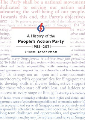 A History of the People's Action Party, 1985-2021