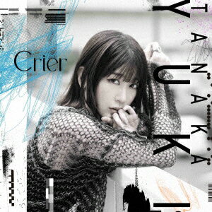 【楽天ブックス限定先着特典+先着特典】Crier (初回限定盤)(A4クリアポスター+L判ブロマイド)