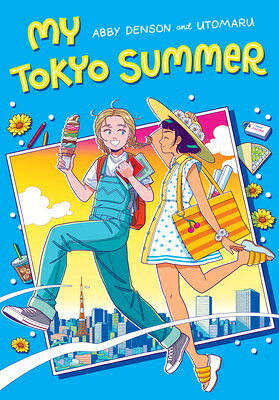 My Tokyo Summer: A Graphic Novel MY TOKYO SUMMER A GRAPHIC NOVE 
