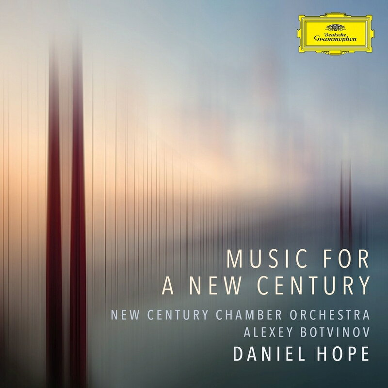 【輸入盤】『Music for a New Century～グラス、タン・ドゥン、タネジ、ヘギー』　ダニエル・ホープ＆ニュー・センチュリー室内管弦楽団、アレクセ [ Contemporary Music Classical ]
