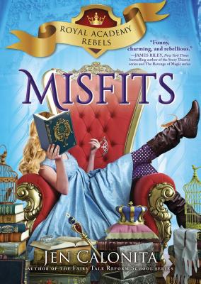 Misfits MISFITS （Royal Academy Rebels） [ Jen Calonita ]