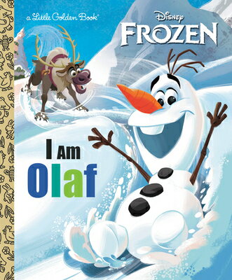 I Am Olaf (Disney Frozen) I AM OLAF (DISNEY FROZEN) （Little Golden Book） Christy Webster