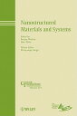 Nanostructured Materials and Systems NANOSTRUCTURED MATERIALS & SYS （Ceramic Transactions） [ Sanjay Mathur ]