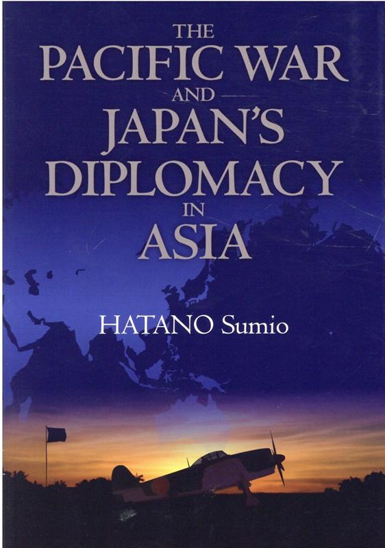 THE　PACIFIC　WAR　AND　JAPAN’S　DIPLOMACY　IN