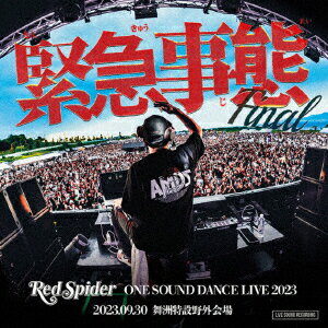 緊急事態ーONE SOUND DANCE LIVE 2023- [ RED SPIDER ]