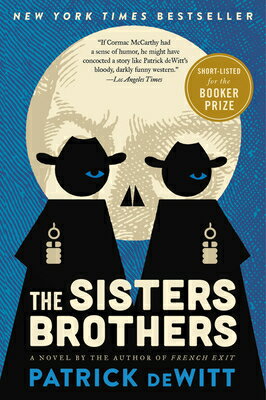 The Sisters Brothers SISTERS BROTHERS [ Patrick DeWitt ]
