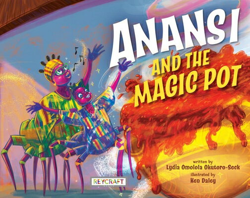 Anansi and the Magic Pot ANANSI & THE MAGIC POT [ Lydia Okutoro Seck ]