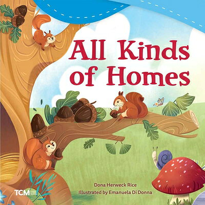 All Kinds of Homes ALL KINDS OF HOMES （Exploration Storytime） [ Dona Herweck Rice ]