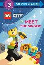 Meet the Singer! (Lego City) SINGER （Step Into Reading） [ Steve Foxe ]