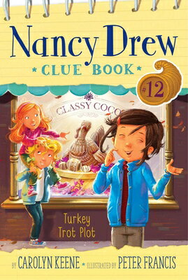Turkey Trot Plot TURKEY TROT PLOT （Nancy Drew Clue Book） [ Carolyn Keene ]