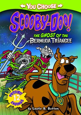 The Ghost of the Bermuda Triangle GHOST OF THE BERMUDA TRIANGLE （You Choose Stories: Scooby-Doo） [ Laurie S. Sutton ]