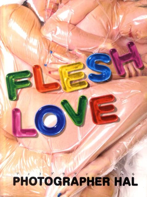 FLESH　LOVE