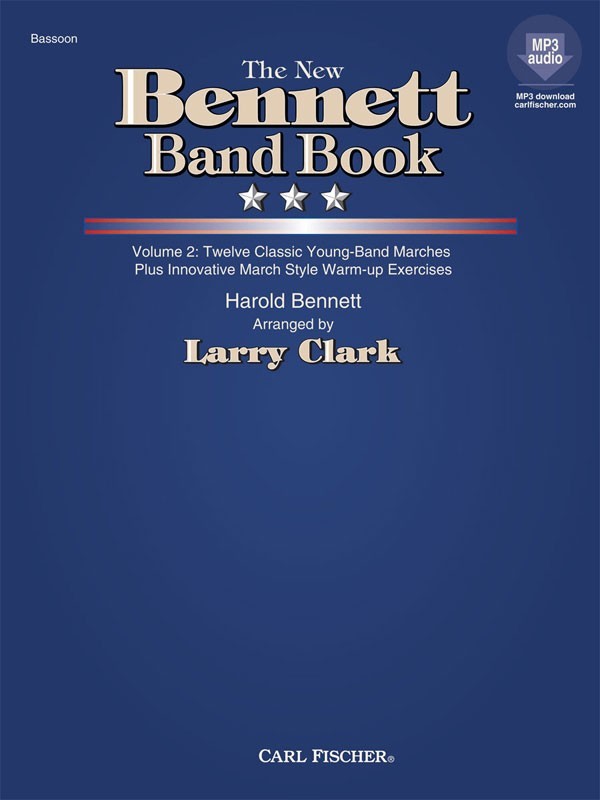 【輸入楽譜】ベネット, Harold(フィルモア, Henry): 新ベネット・バンド・ブック 第2巻/ラリー・クラーク編曲: バスーン