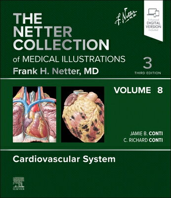 The Netter Collection of Medical Illustrations: Cardiovascular System, Volume 8 NETTER COLL OF MEDICAL ILLUS C Netter Green Book Collection [ Jamie B. Conti ]