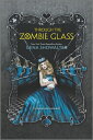 Through the Zombie Glass FIRST （White Rabbit Chronicles） [ Gena Showalter ]