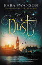 Dust: Volume 1 DUST iHeirs of Neverlandj [ Kara Swanson ]