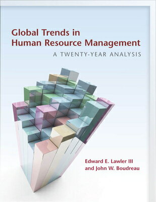 Global Trends in Human Resource Management: A Twenty-Year Analysis GLOBAL TRENDS IN HUMAN RESOURC 