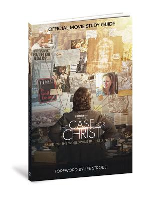 The Case for Christ Official Movie Study Guide CASE FOR CHRIST OFF MOVIE SG [ Inc Outreach ]