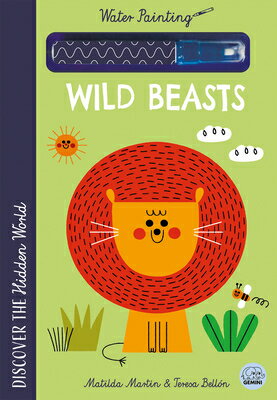 Hidden World - Water Painting Wild Beasts: Reusable Paint-With-Water Activity Book for Kids HIDDEN WORLD - WATER PAINTING （Hidden World-Water Painting） 