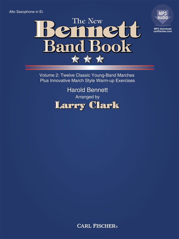 【輸入楽譜】ベネット, Harold(フィルモア, Henry): 新ベネット・バンド・ブック 第2巻/ラリー・クラーク編曲: アルト・サクソフォン