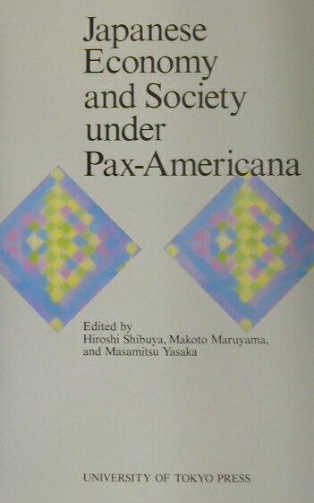 Japanese　economy　and　society　under　pax-A